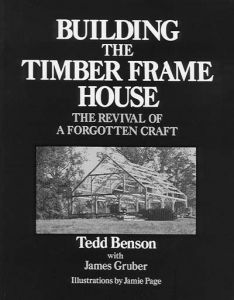 Building the Timber Frame House