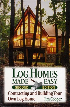 Log Homes Made Easy